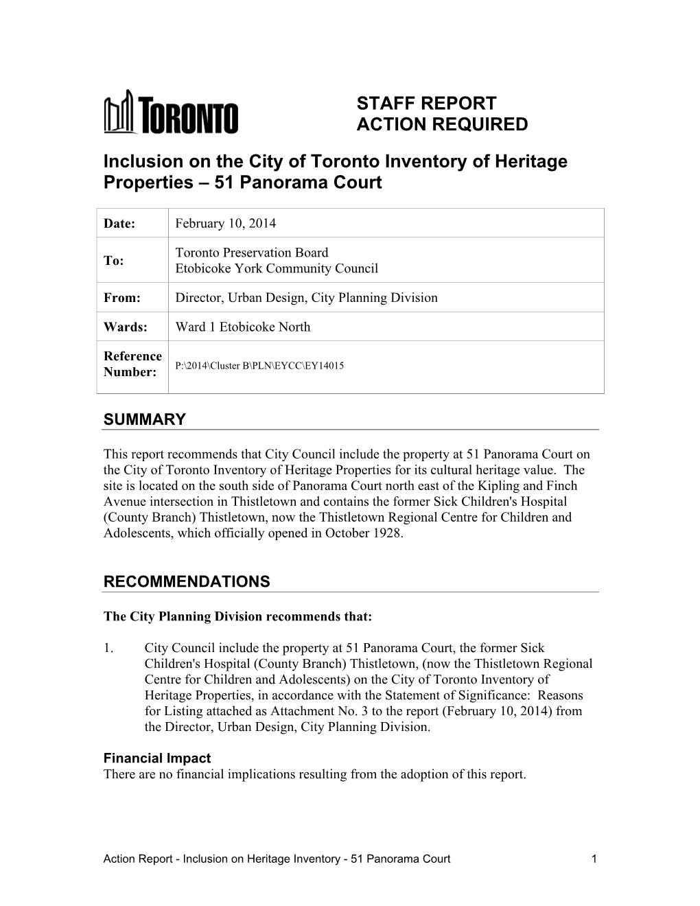 STAFF REPORT ACTION REQUIRED Inclusion on the City of Toronto Inventory of Heritage Properties – 51 Panorama Court