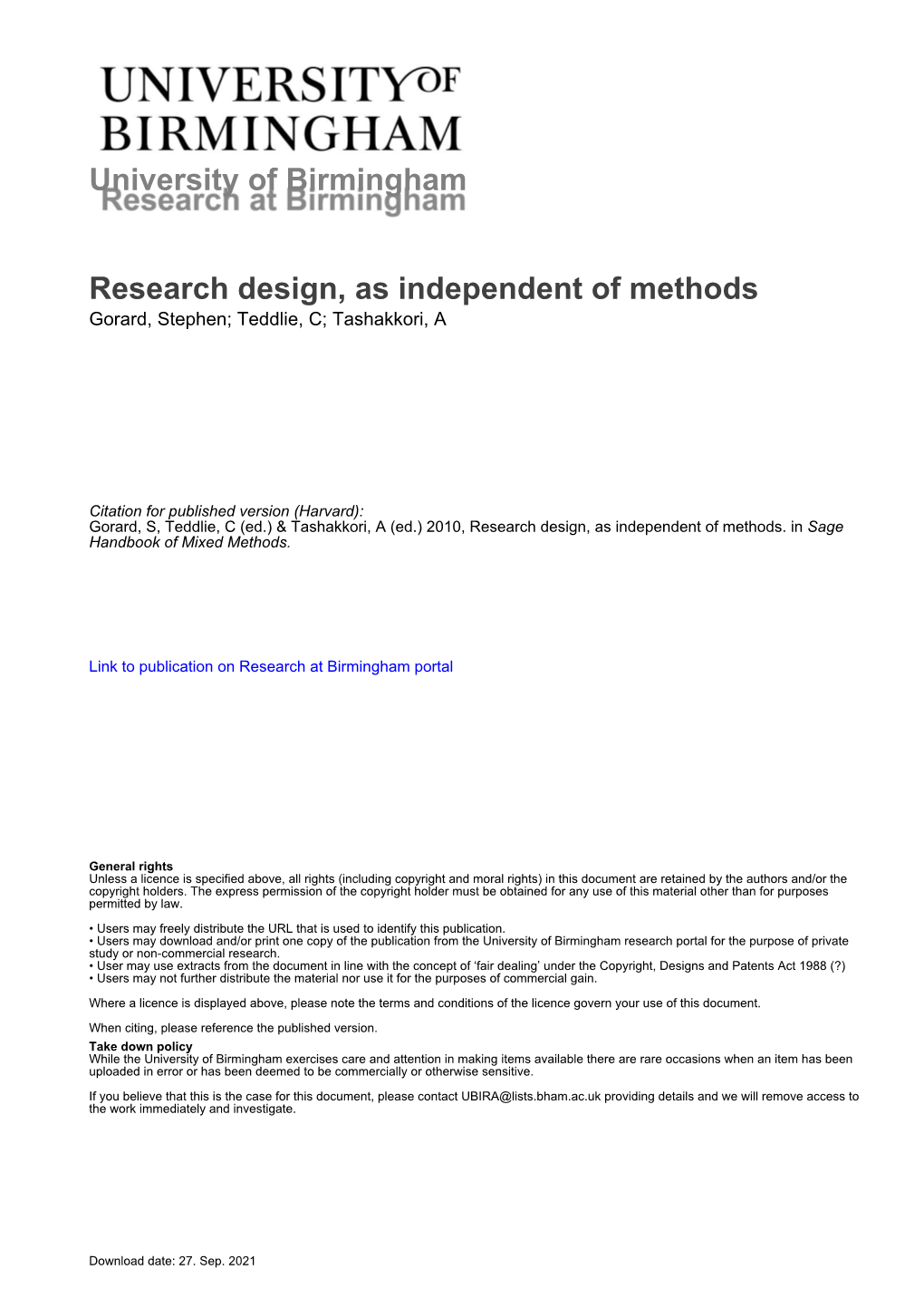 Research Design, As Independent of Methods Gorard, Stephen; Teddlie, C; Tashakkori, A