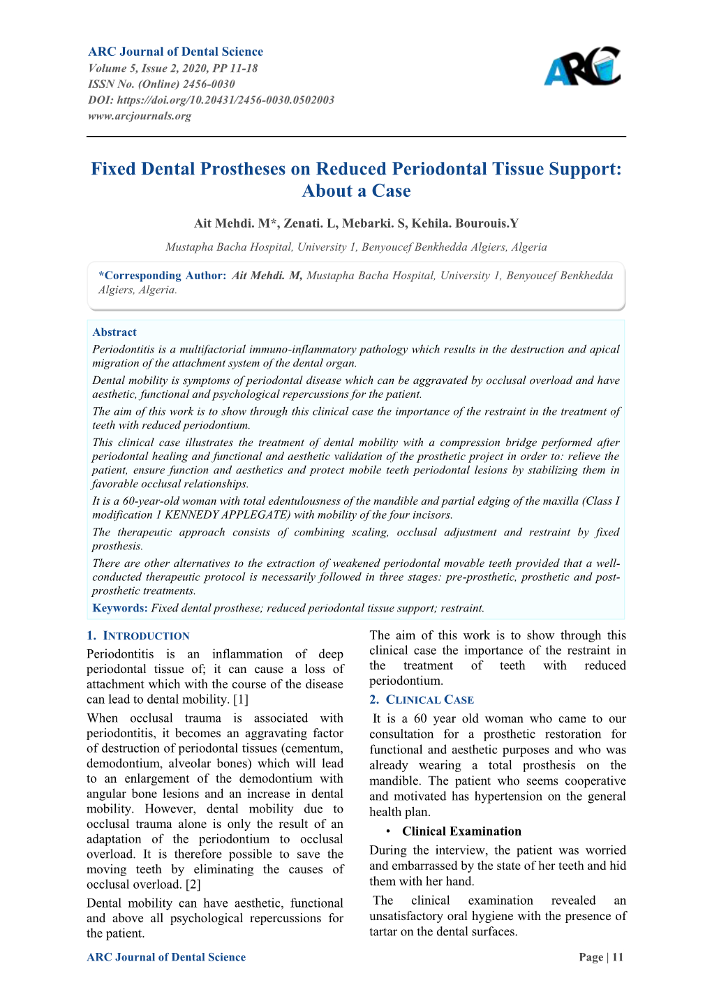 Fixed Dental Prostheses on Reduced Periodontal Tissue Support: About a Case