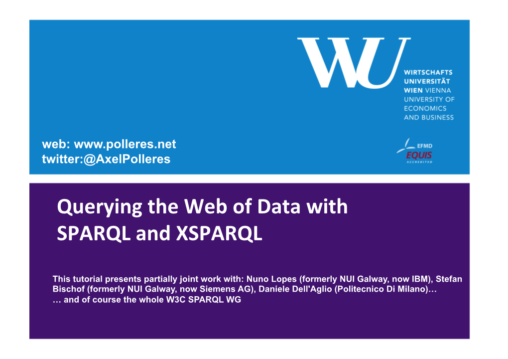 Querying the Web of Data with SPARQL and XSPARQL