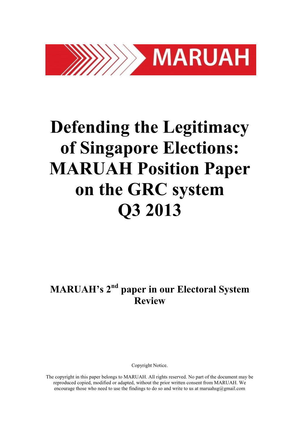 Defending the Legitimacy of Singapore Elections: MARUAH Position Paper on the GRC System Q3 2013