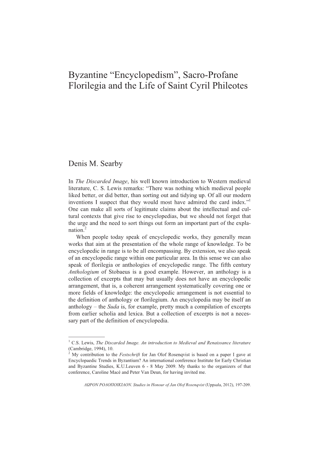 Byzantine “Encyclopedism”, Sacro-Profane Florilegia and the Life of Saint Cyril Phileotes