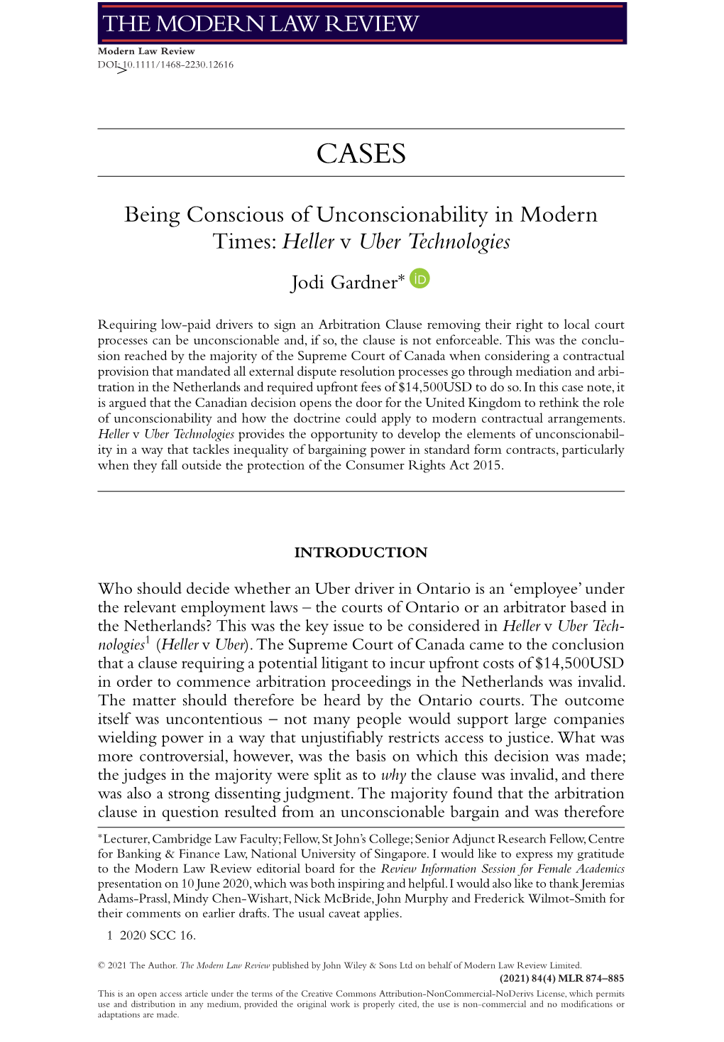 Being Conscious of Unconscionability in Modern Times: Heller V Uber Technologies Jodi Gardner∗