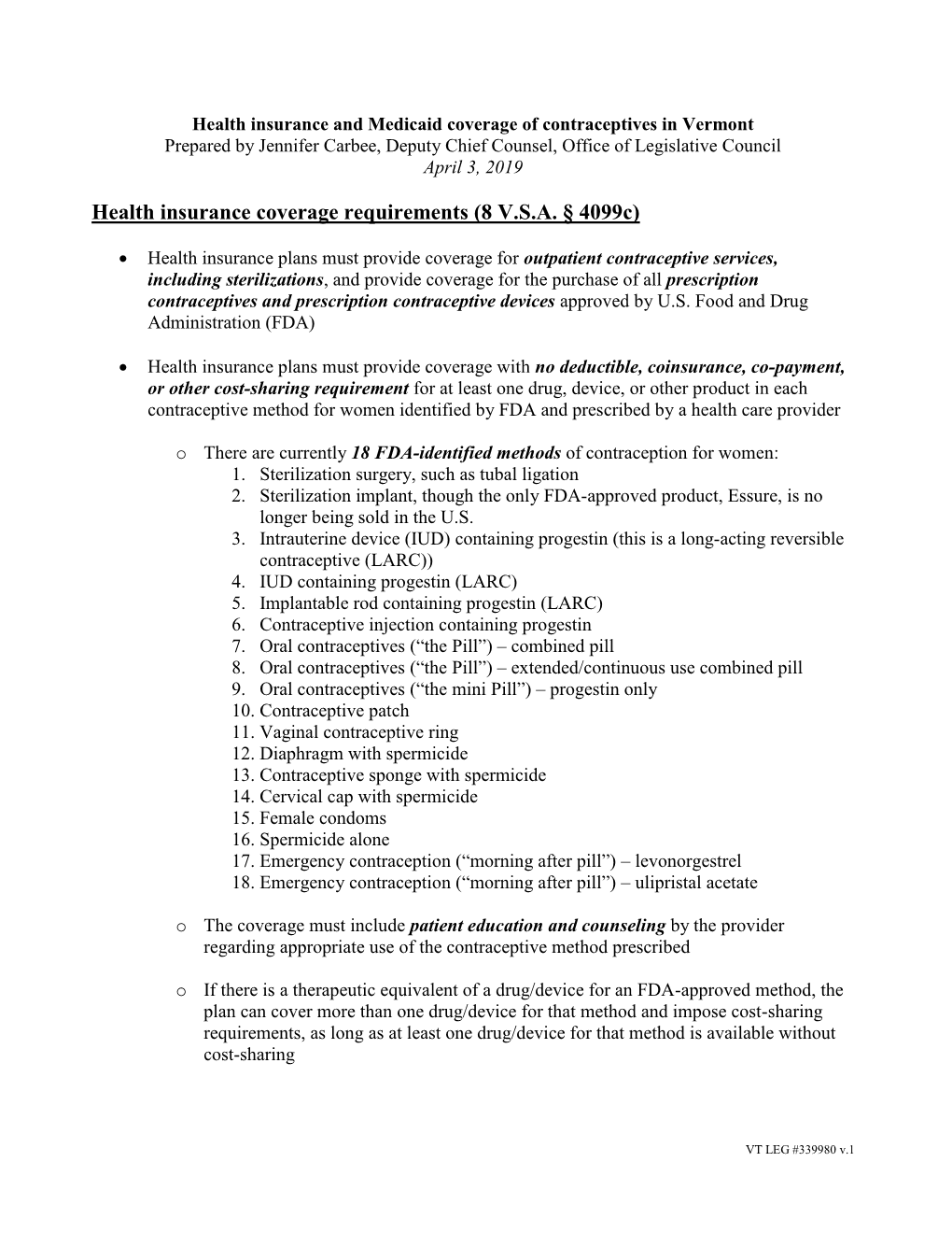 Health Insurance and Medicaid Coverage of Contraceptives in Vermont Prepared by Jennifer Carbee, Deputy Chief Counsel, Office of Legislative Council April 3, 2019