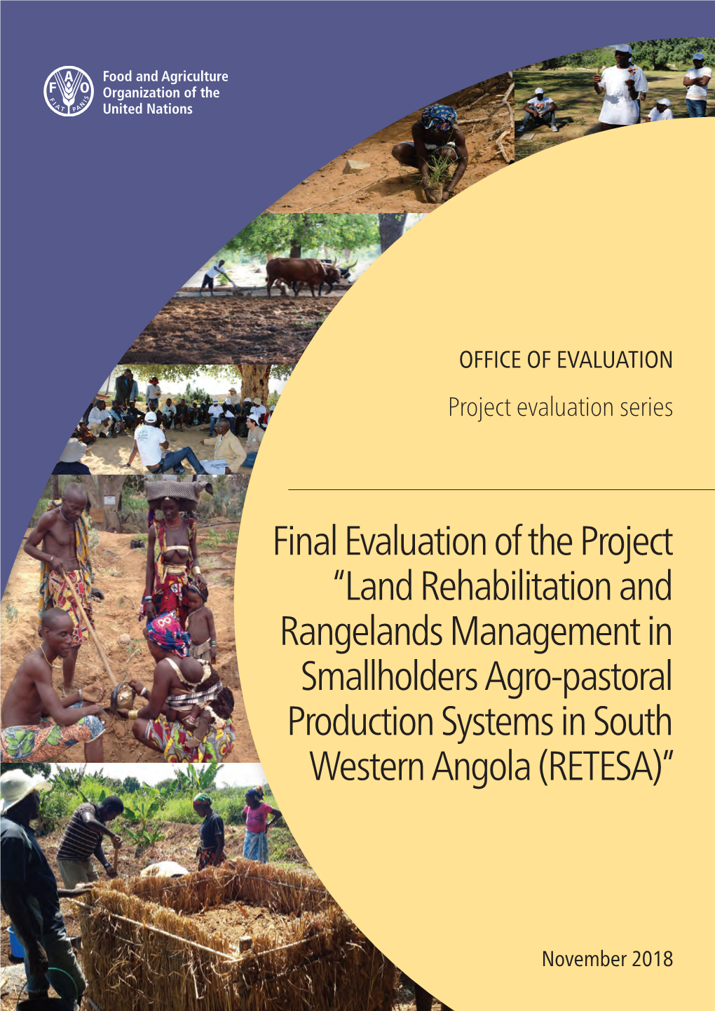 Land Rehabilitation and Rangelands Management in Smallholders Agro-Pastoral Production Systems in South Western Angola (RETESA)”