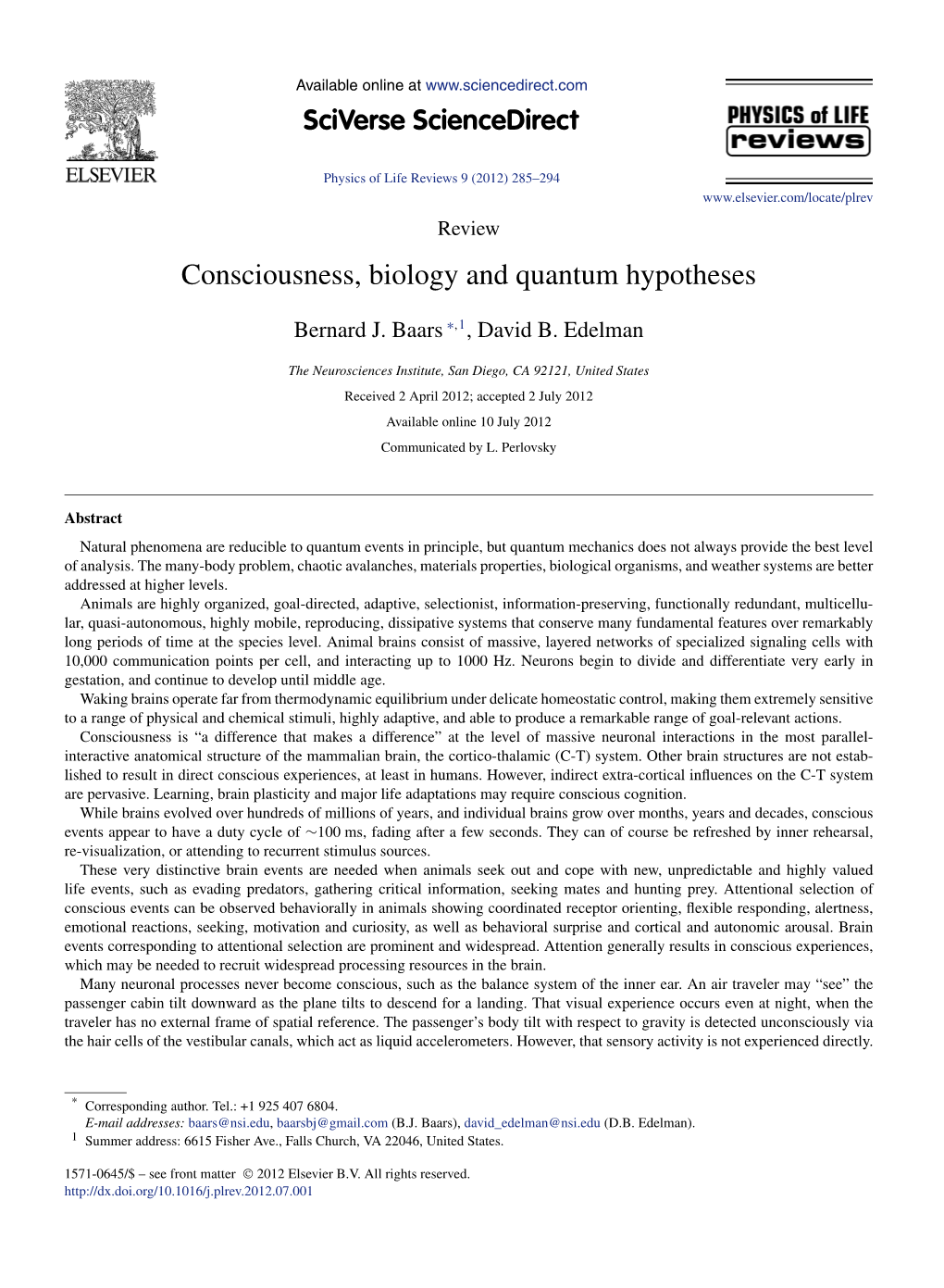 Consciousness, Biology and Quantum Hypotheses