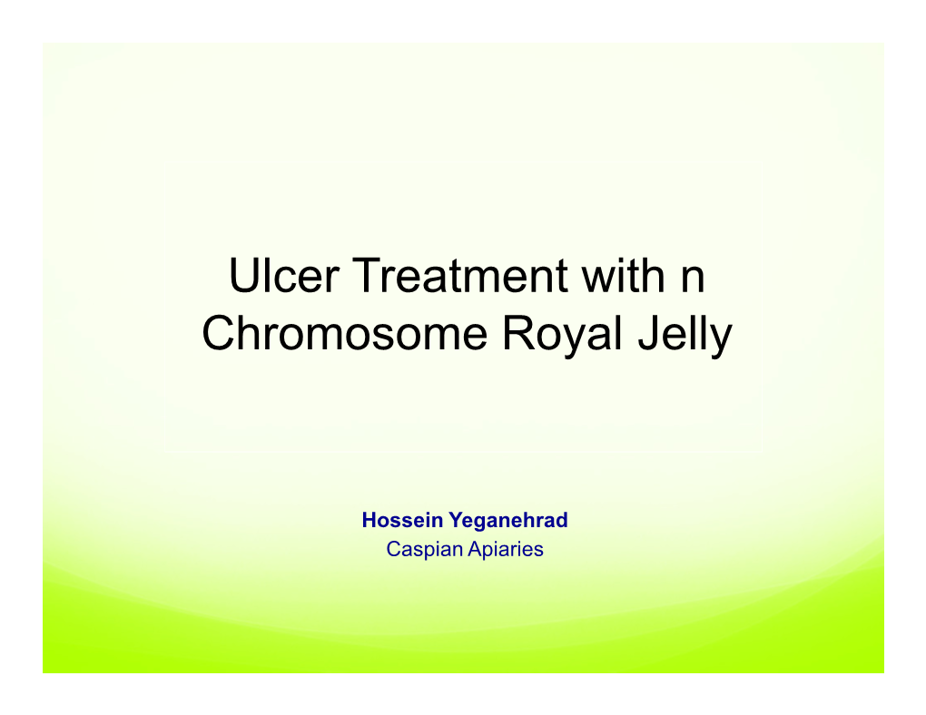 Ulcer Treatment with N Chromosome Royal Jelly
