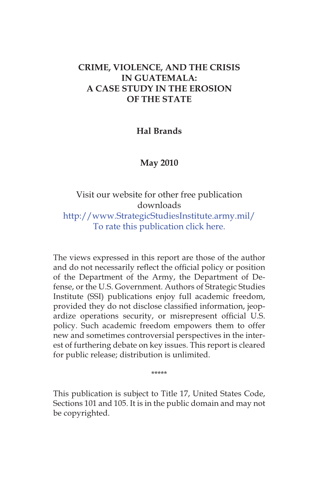 Crime, Violence, and the Crisis in Guatemala: a Case Study in the Erosion of the State