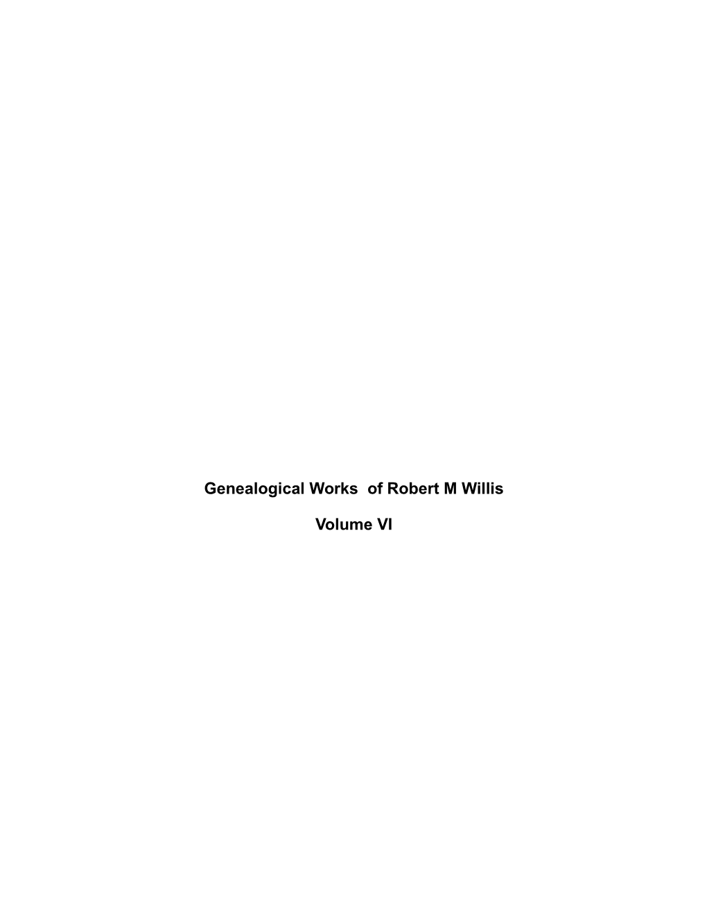 Genealogical Works of Robert M Willis