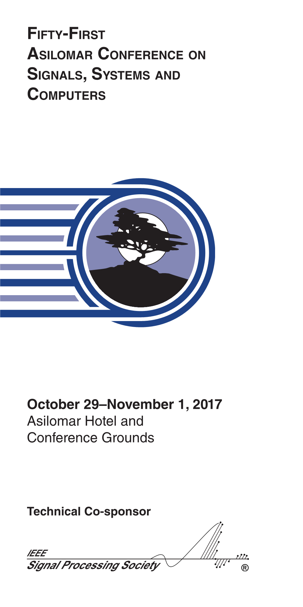 October 29–November 1, 2017 Asilomar Hotel and Conference Grounds