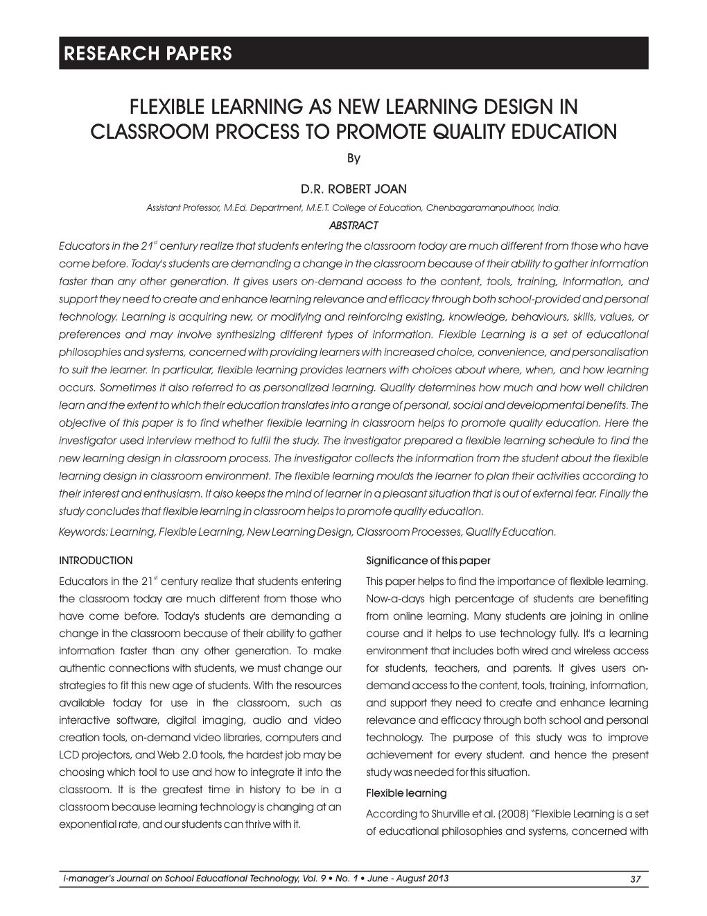 FLEXIBLE LEARNING AS NEW LEARNING DESIGN in CLASSROOM PROCESS to PROMOTE QUALITY EDUCATION By
