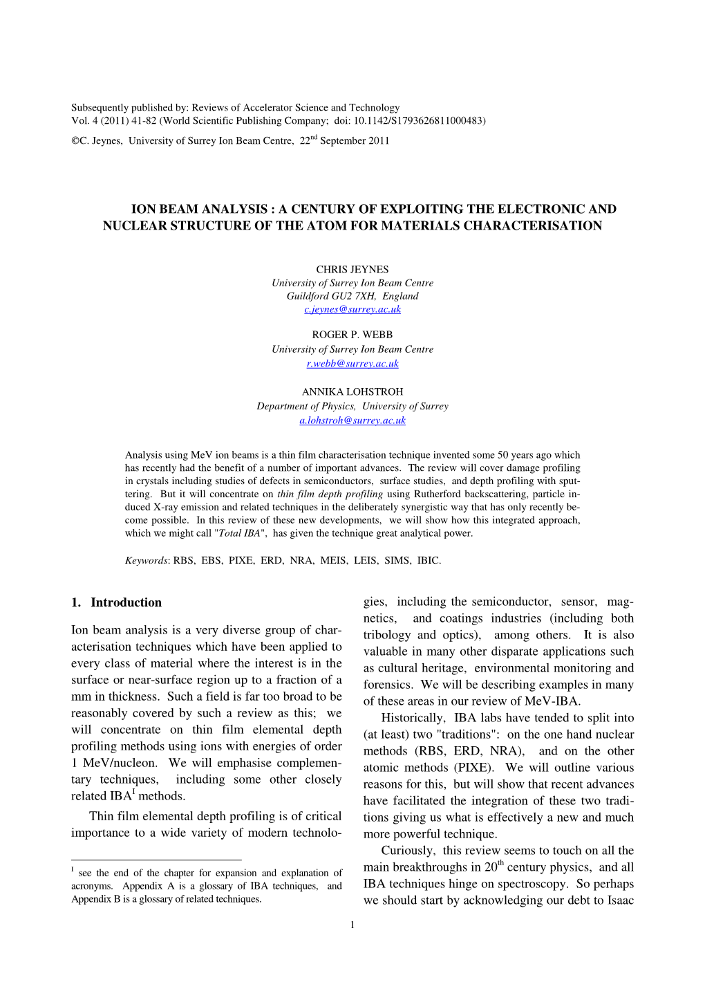 Ion Beam Analysis : a Century of Exploiting the Electronic and Nuclear Structure of the Atom for Materials Characterisation 1