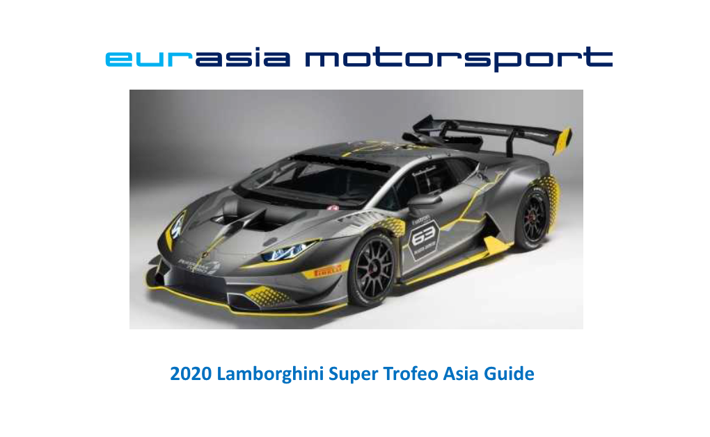 2020 Lamborghini Super Trofeo Asia Guide Lamborghini Super Trofeo Asia