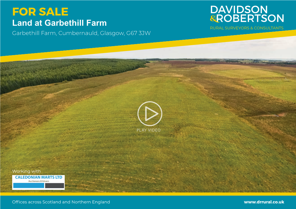 Land at Garbethill Farm RURAL SURVEYORS & CONSULTANTS Garbethill Farm, Cumbernauld, Glasgow, G67 3JW