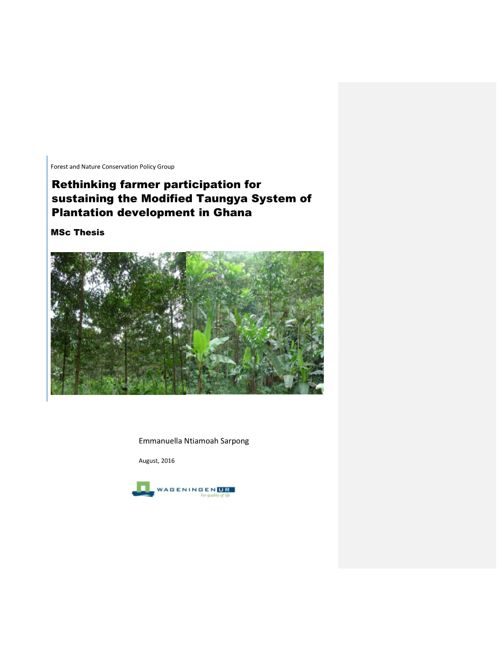 Rethinking Farmer Participation for Sustaining the Modified Taungya System of Plantation Development in Ghana Msc Thesis