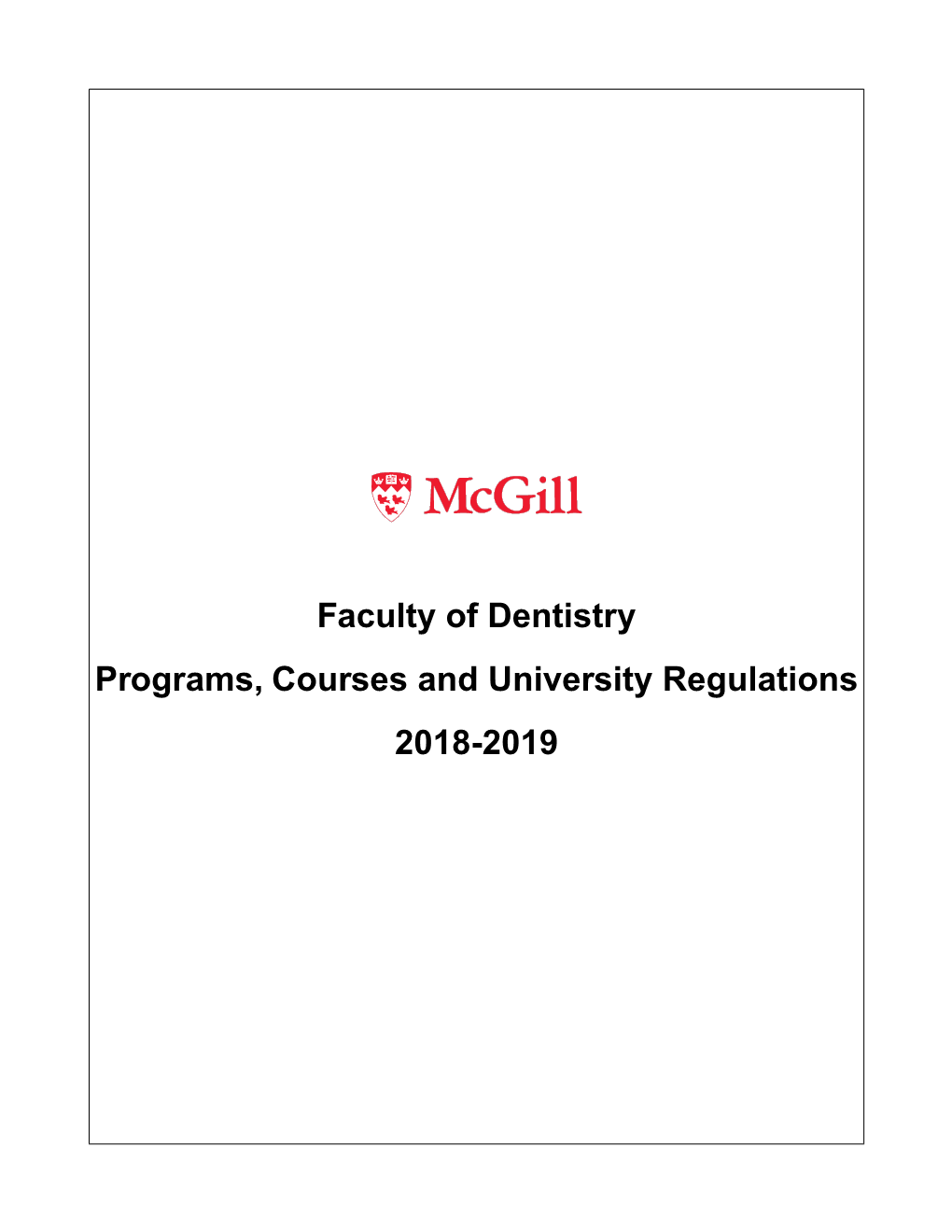 Faculty of Dentistry Programs, Courses and University Regulations 2018-2019