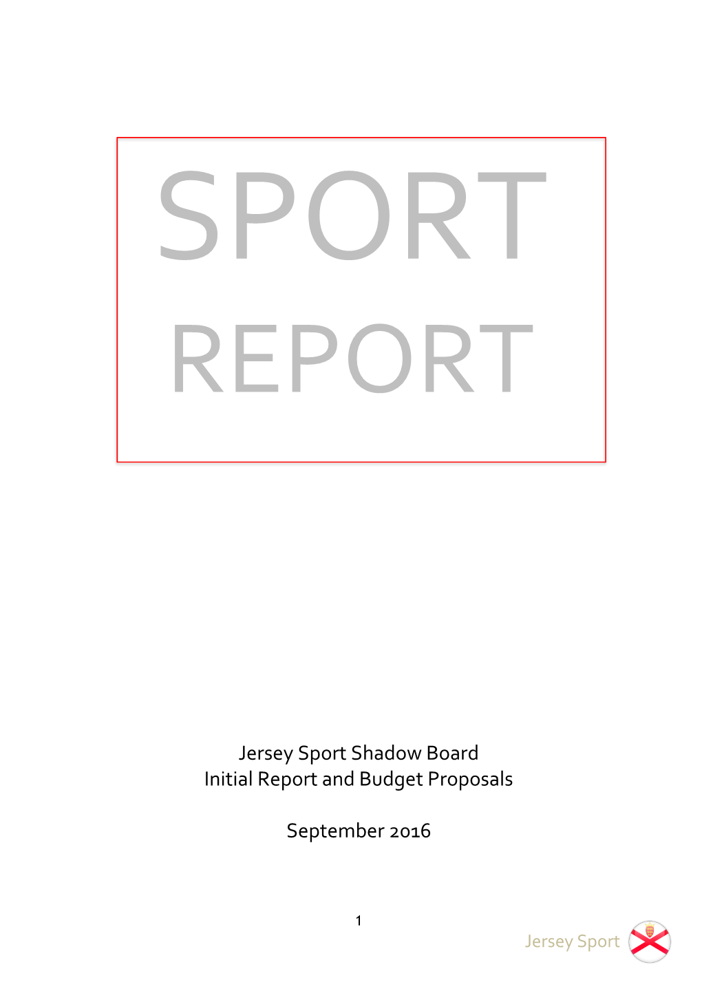 Jersey Sport Shadow Board Initial Report and Budget Proposals