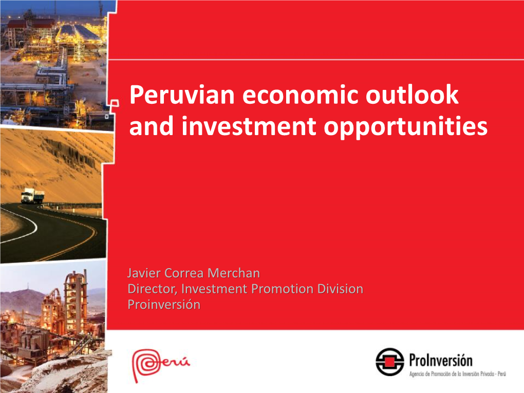 Peruvian Economic Outlook and Investment Opportunities