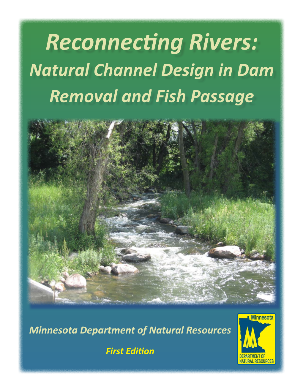 Natural Channel Design in Dam Removal and Fish Passage