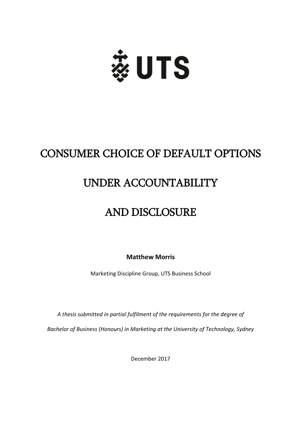 Consumer Choice of Default Options Under Accountability and Disclosure