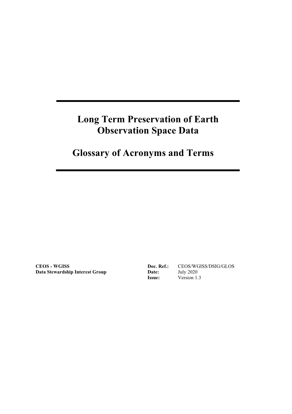 Long Term Preservation of Earth Observation Space Data Glossary