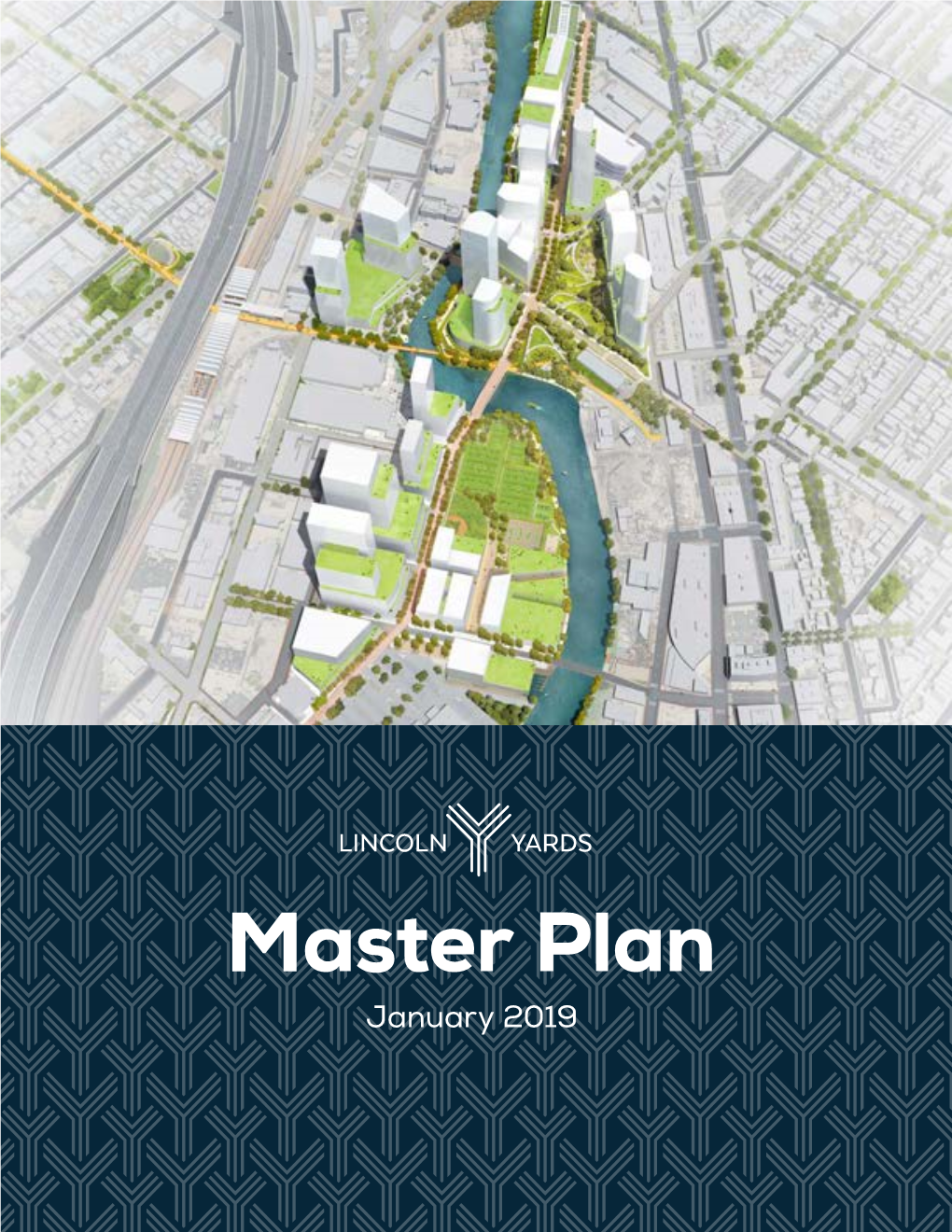 Lincoln Yards Master Plan January 2019 1 Introduction