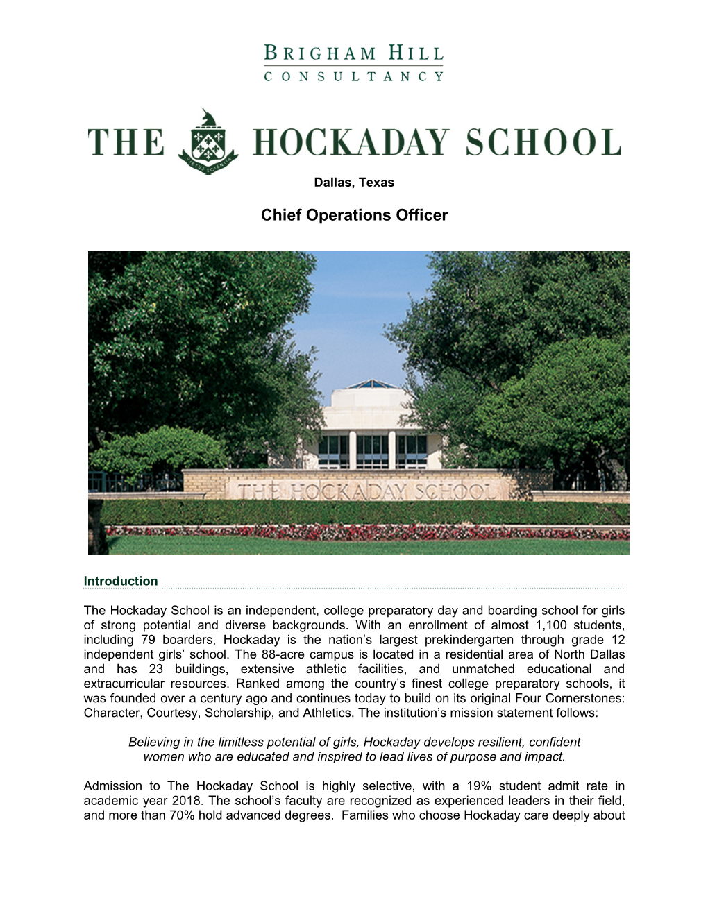 The Hockaday School Is an Independent, College Preparatory Day and Boarding School for Girls of Strong Potential and Diverse Backgrounds