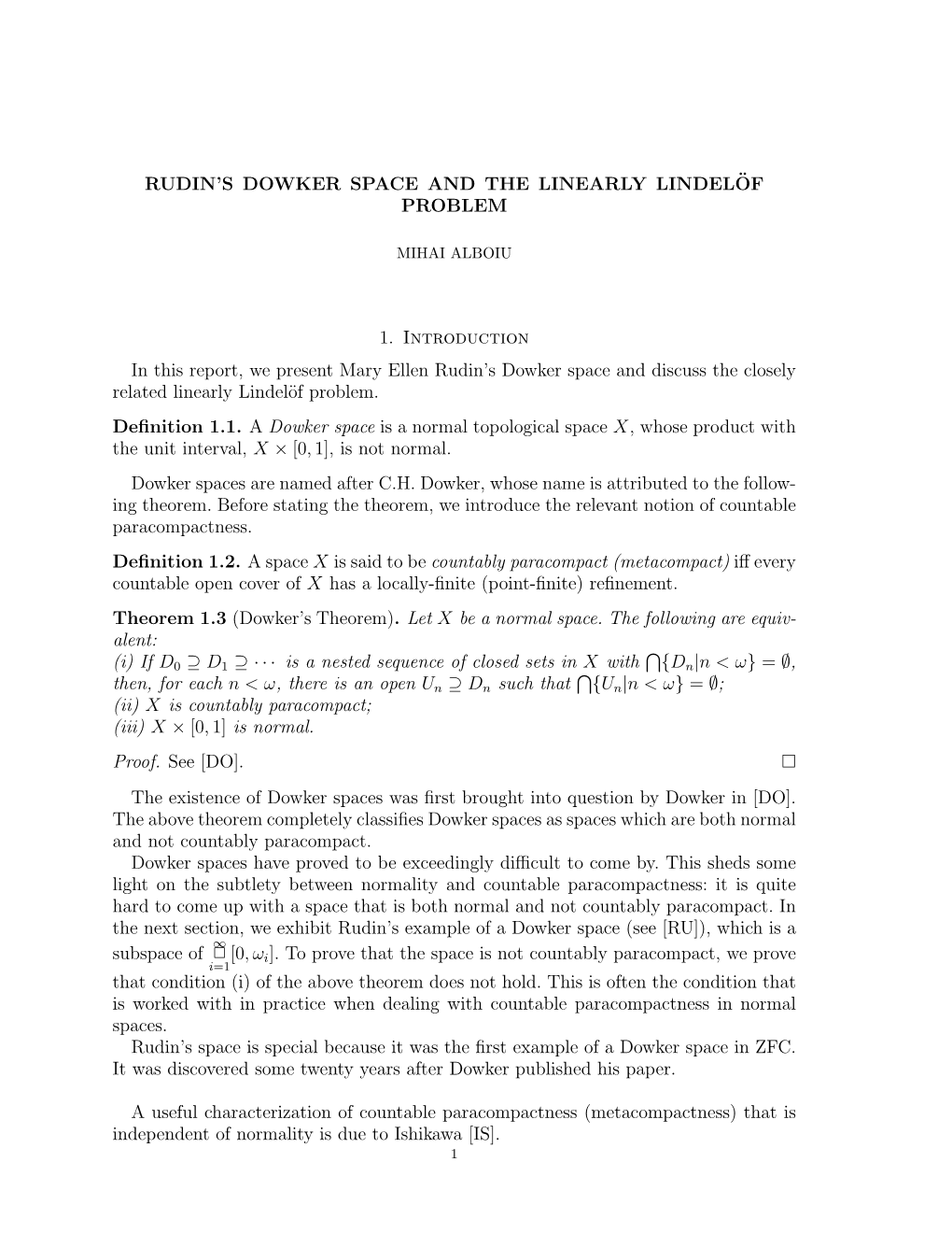 Rudin's Dowker Space and the Linearly Lindel¨Of Problem