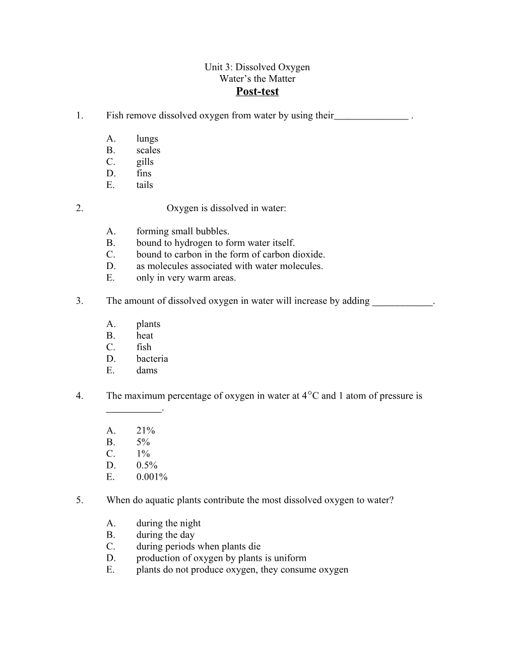 1. Fish Remove Dissolved Oxygen from Water by Using Their