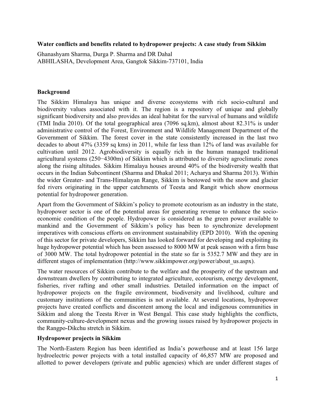 Water Conflicts and Benefits Related to Hydropower Projects: a Case Study from Sikkim Ghanashyam Sharma, Durga P