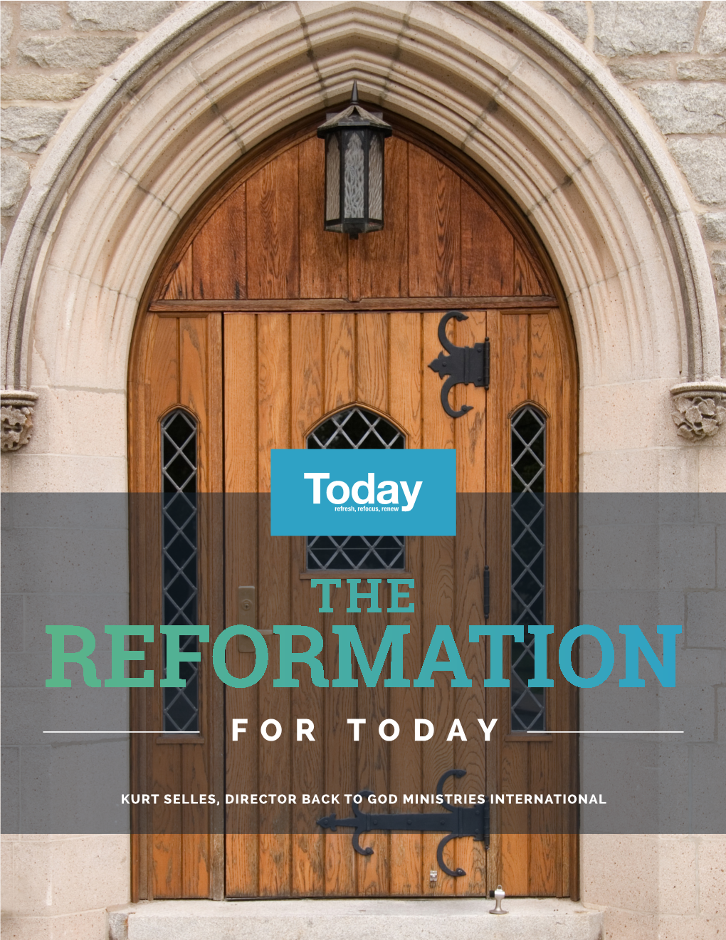 The Reformation for Today