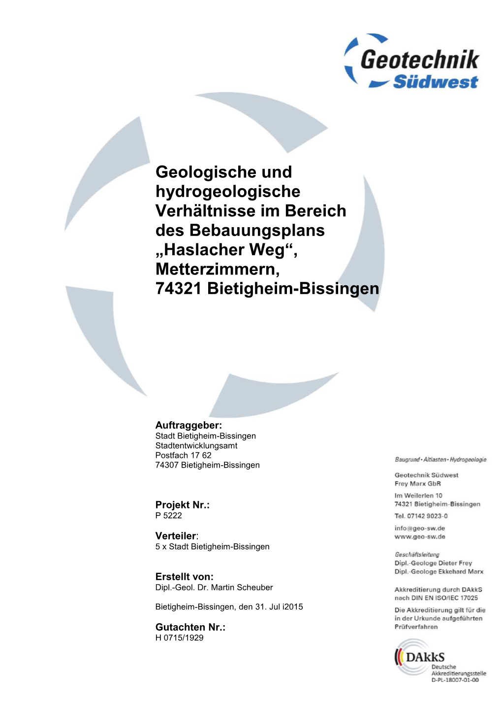 Geologische Und Hydrogeologische Verhältnisse Im Bereich Des Bebauungsplans „Haslacher Weg“, Metterzimmern, 74321 Bietigheim-Bissingen