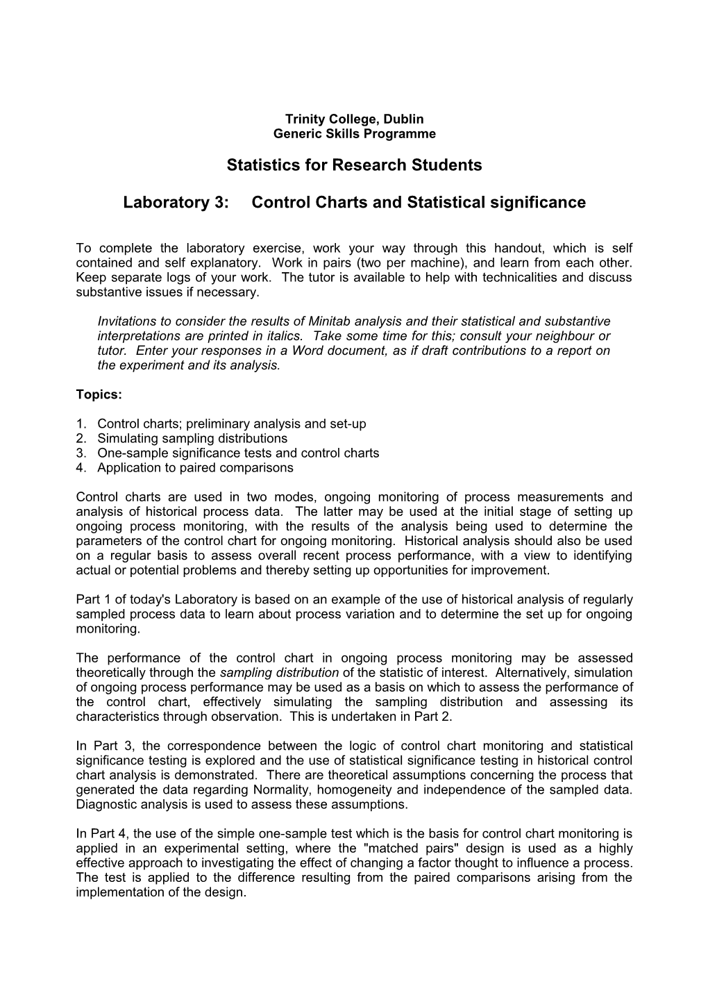 Trinity College, Dublin Statistics for Research Students