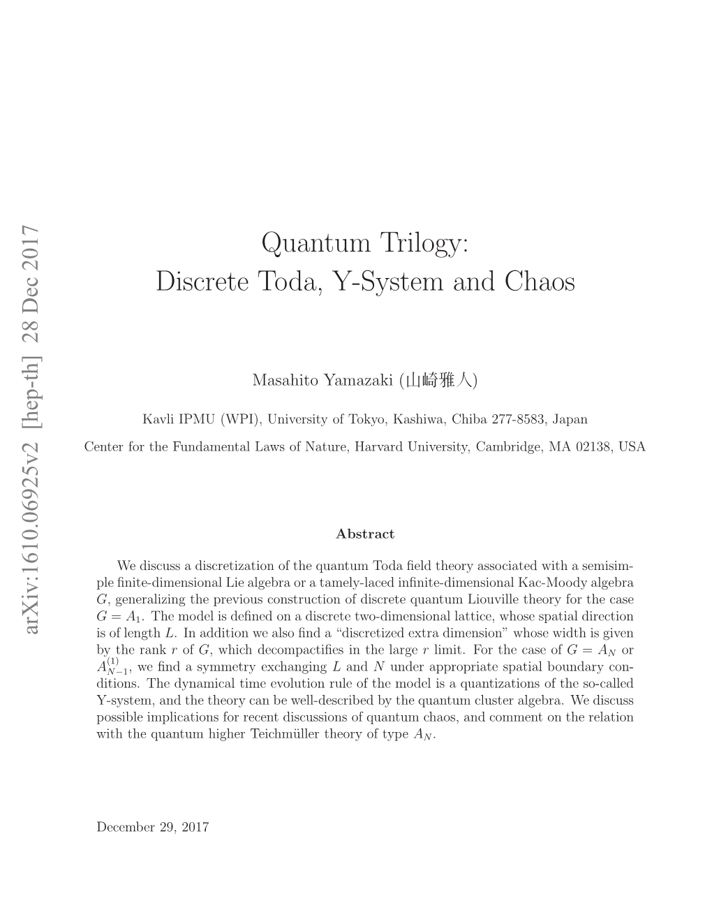 Quantum Trilogy: Discrete Toda, Y-System and Chaos