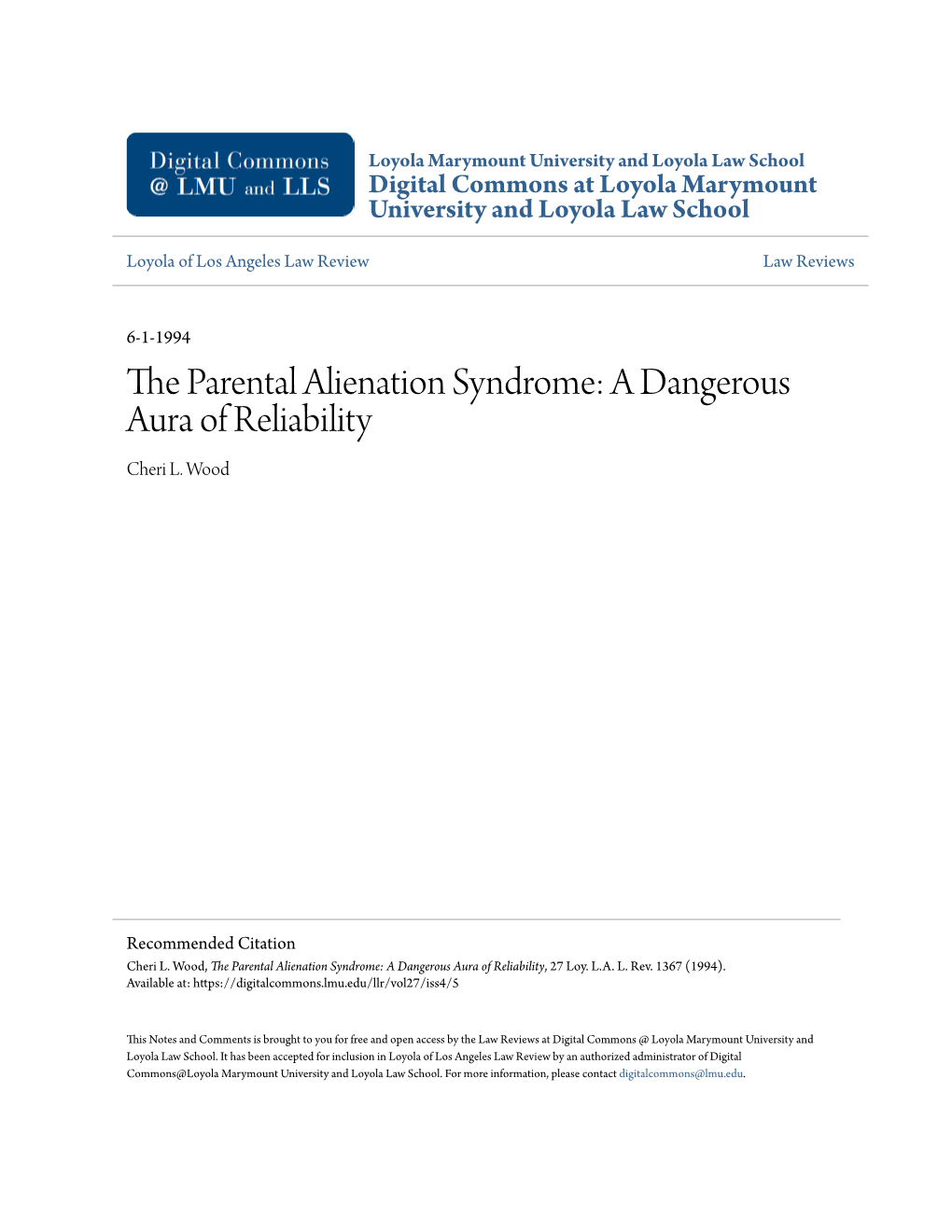 The Parental Alienation Syndrome: a Dangerous Aura of Reliability, 27 Loy