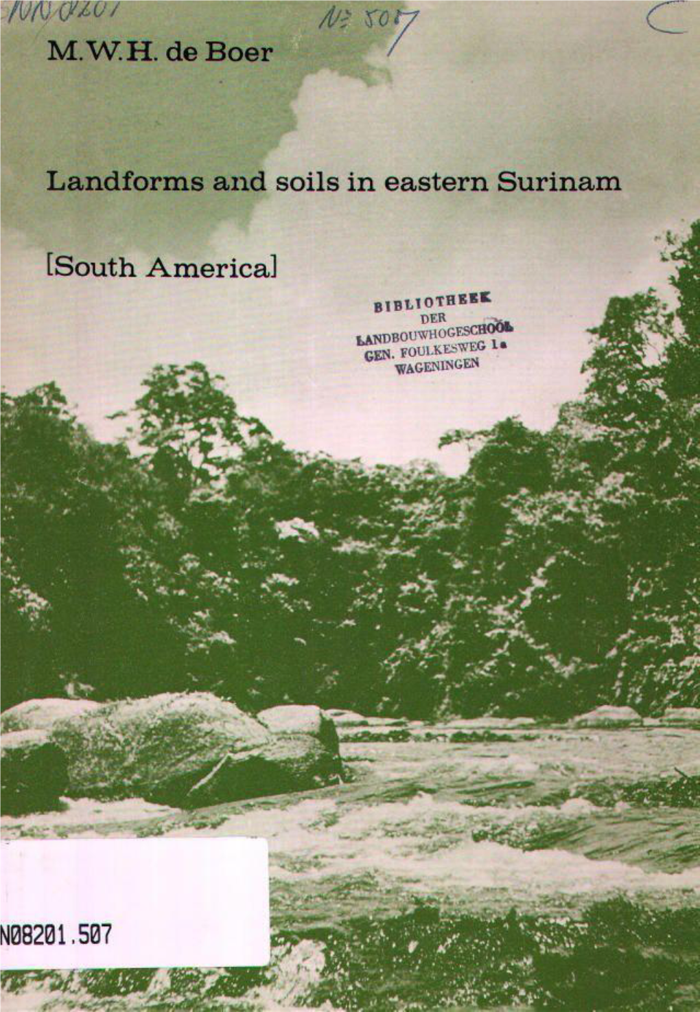 Mwhdeboer Landforms and Soils in Eastern Surinam