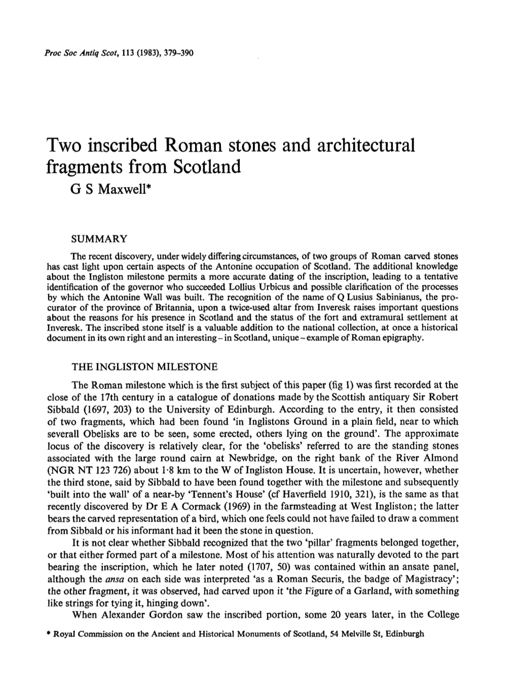 Two Inscribed Roman Stones and Architectural Fragments from Scotland G S Maxwell*