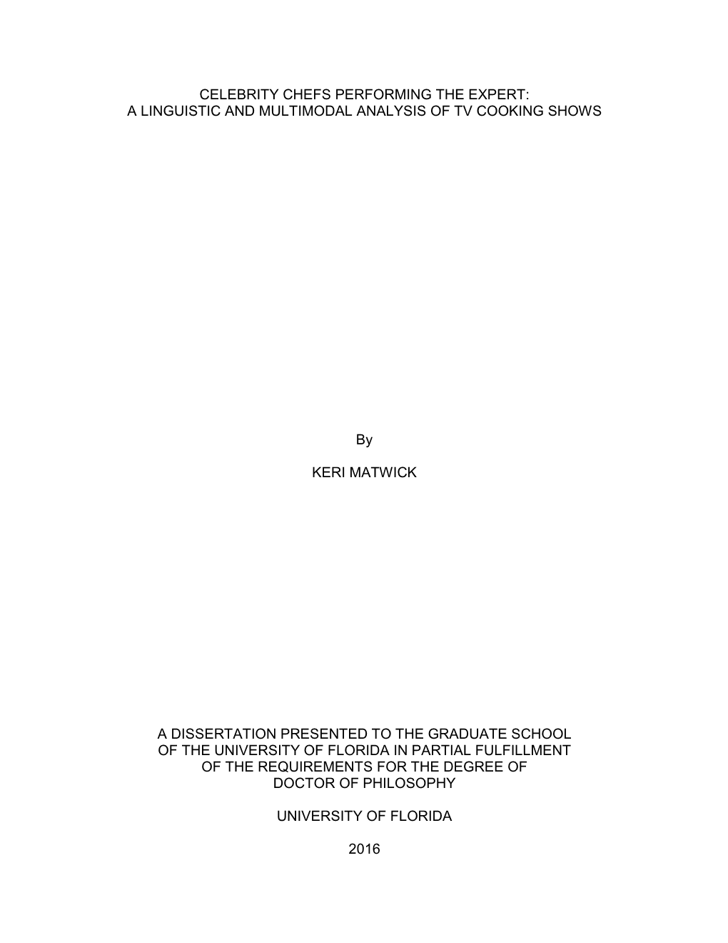 Celebrity Chefs Performing the Expert: a Linguistic and Multimodal Analysis of Tv Cooking Shows