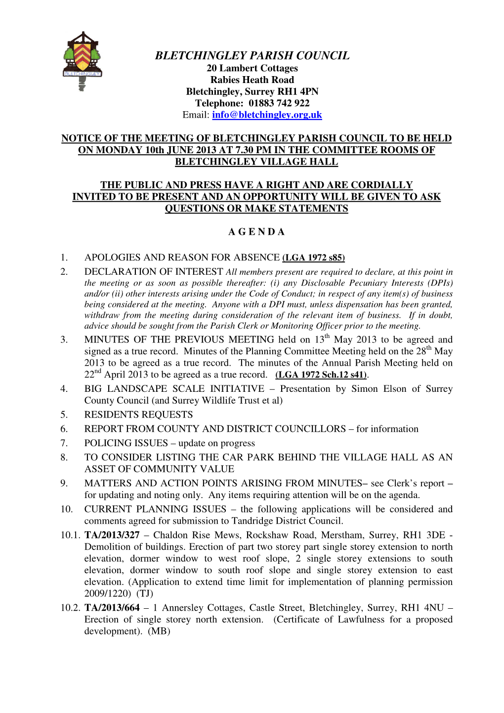 BLETCHINGLEY PARISH COUNCIL 20 Lambert Cottages Rabies Heath Road Bletchingley, Surrey RH1 4PN Telephone: 01883 742 922 Email: Info@Bletchingley.Org.Uk