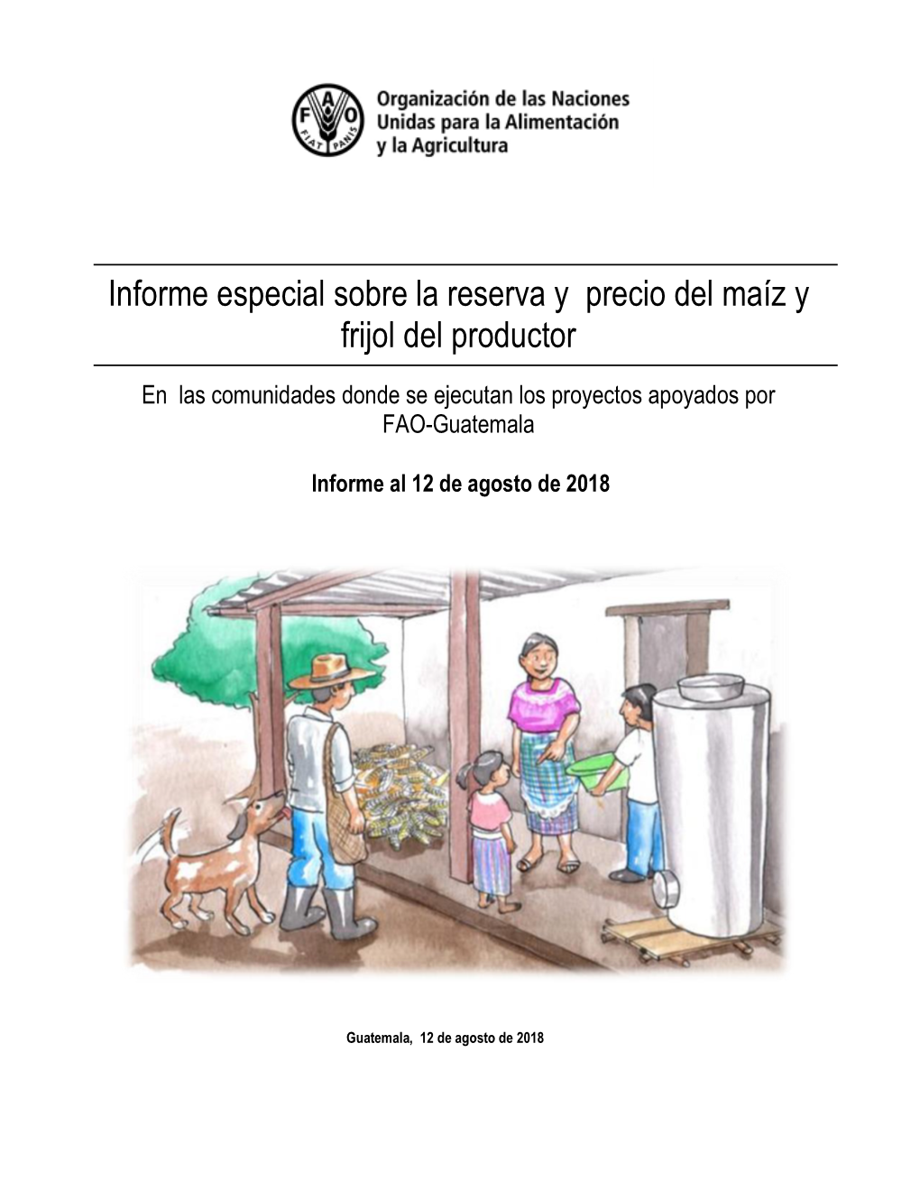 Informe Especial Sobre La Reserva Y Precio Del Maíz Y Frijol Del Productor