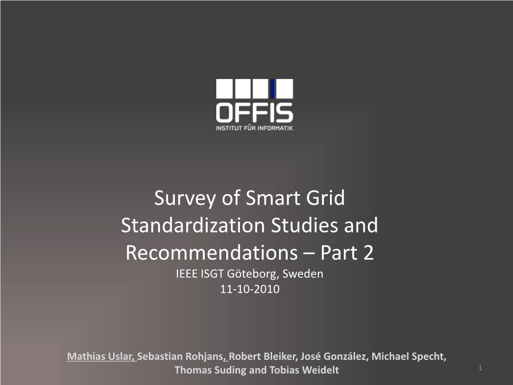 Results from Surveys on Smart Grid Standardization Initiatives