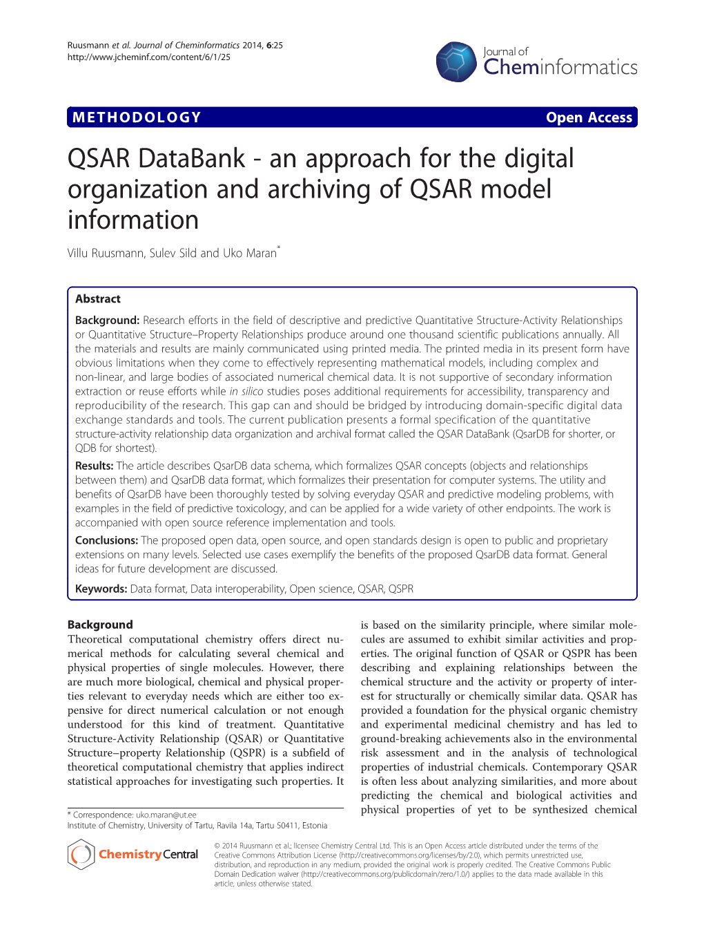 QSAR Databank - an Approach for the Digital Organization and Archiving of QSAR Model Information Villu Ruusmann, Sulev Sild and Uko Maran*