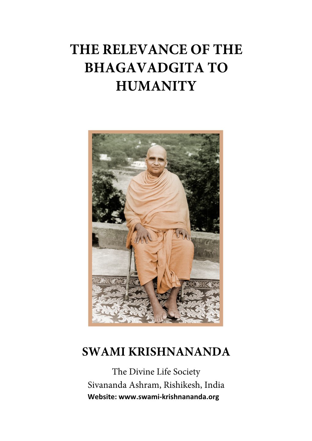 The Relevance of the Bhagavadgita to Humanity