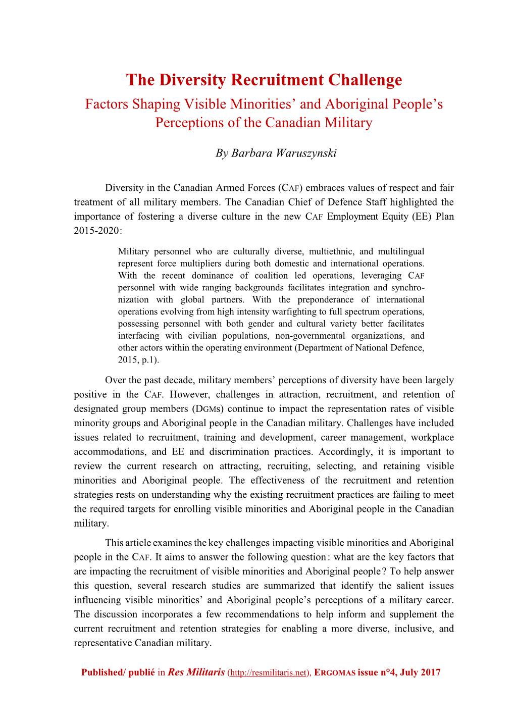 The Diversity Recruitment Challenge Factors Shaping Visible Minorities’ and Aboriginal People’S Perceptions of the Canadian Military