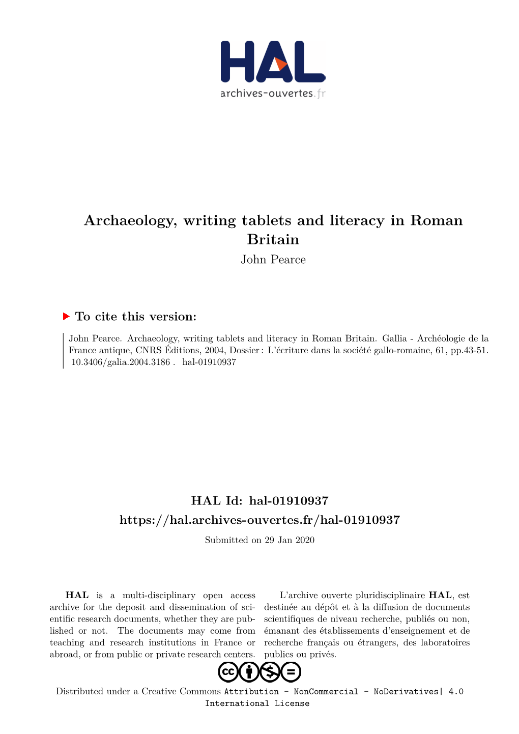 Archaeology, Writing Tablets and Literacy in Roman Britain John Pearce