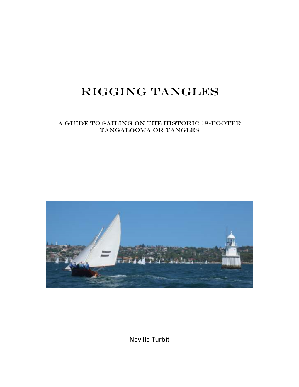 Rigging Tangles