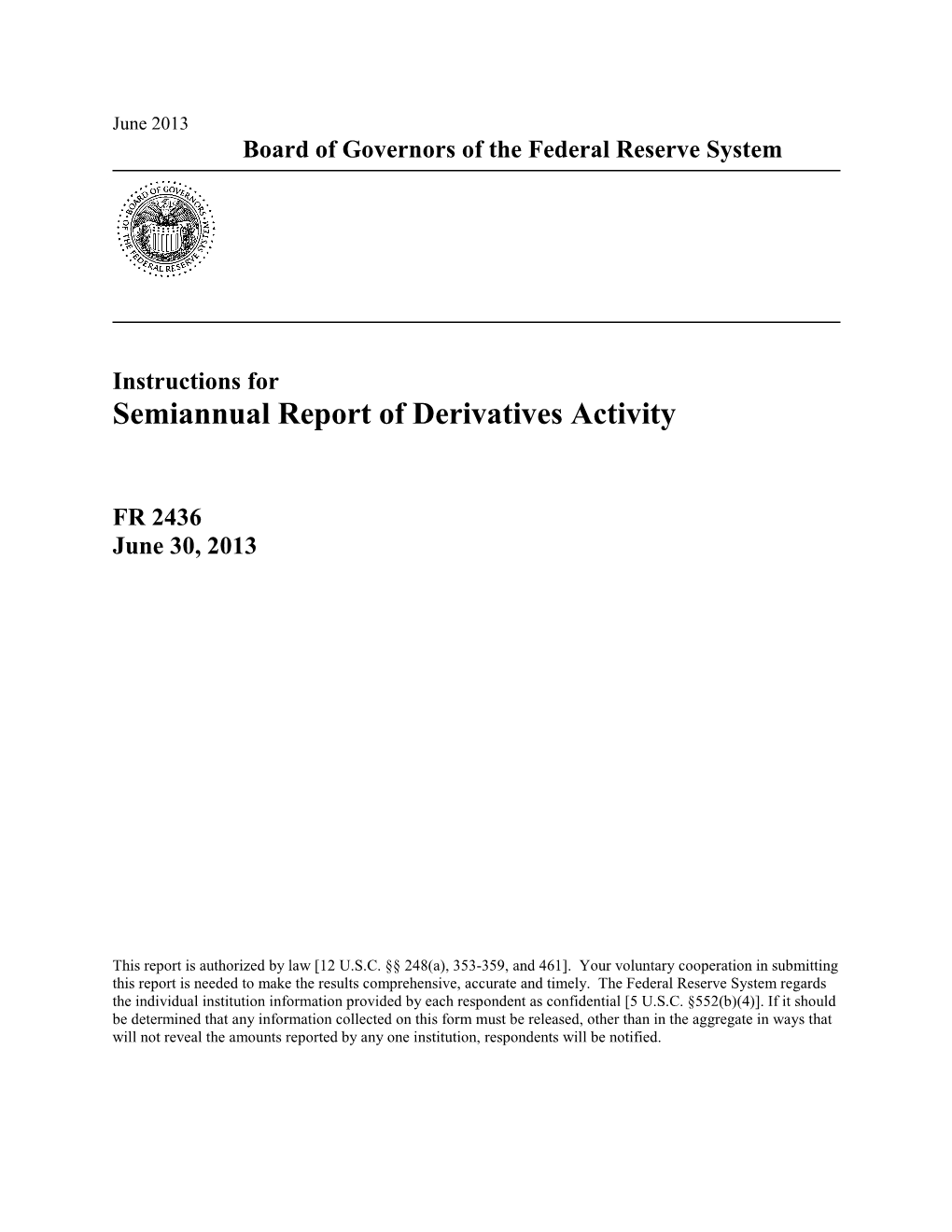 Semiannual Report of Derivatives Activity
