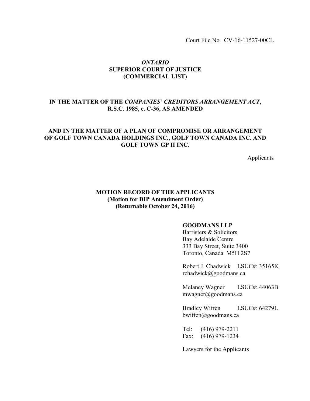 Court File No. CV-16-11527-00CL ONTARIO SUPERIOR COURT OF