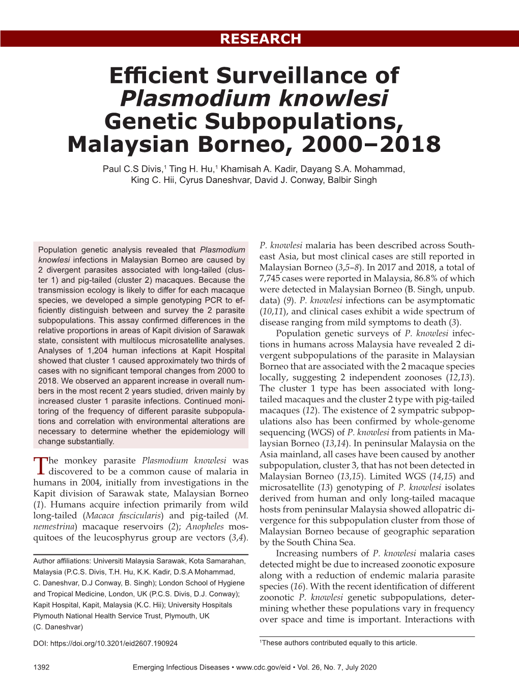 Efficient Surveillance of Plasmodium Knowlesi Genetic Subpopulations, Malaysian Borneo, 2000–2018 Paul C.S Divis,1 Ting H