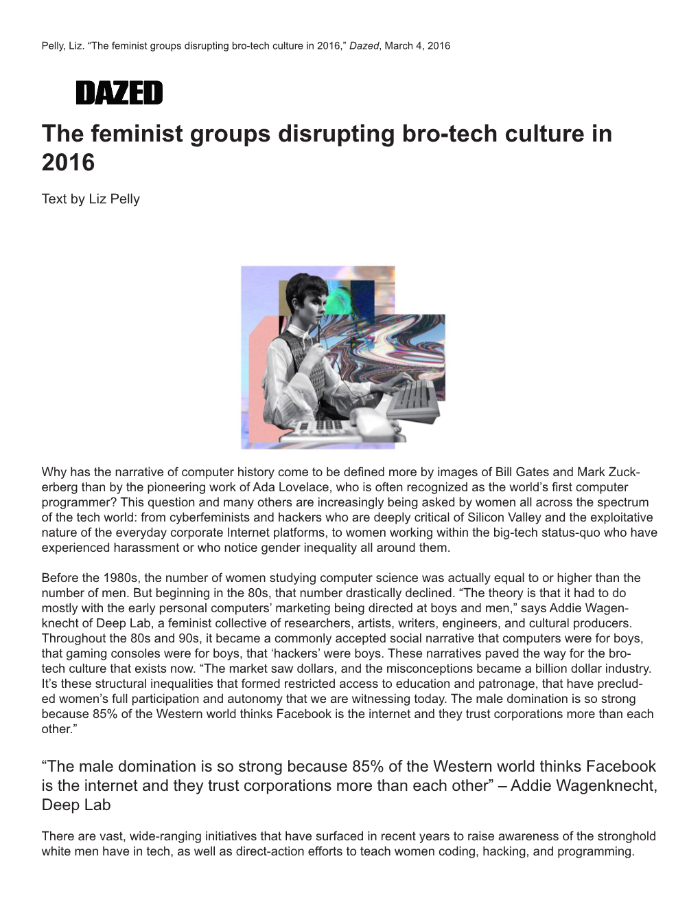 “The Feminist Groups Disrupting Bro-Tech Culture in 2016,” Dazed, March 4, 2016